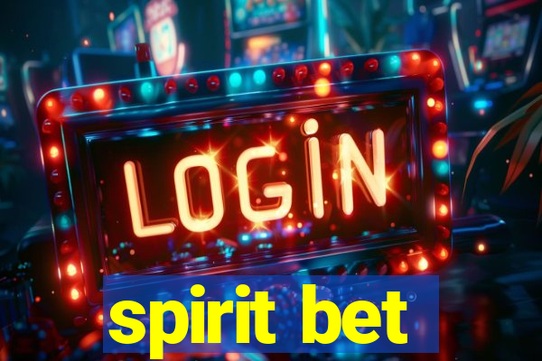 spirit bet